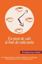 UN PÒSIT DE CAFÈ AL FONS DE CADA TARDA