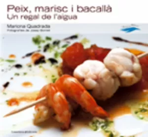 PEIX MARISC I BACALLA -UN REGAL DE L´AIGUA-