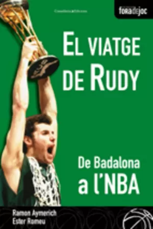 EL VIATGE DE RUDY DE BADALONA A L'NBA EL VIATGE DE RUDY DE BADALONA A L'NBA