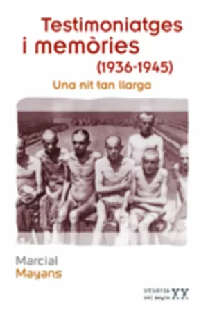 TESTIMONIATGES I MEMORIES 1936-1945 - UNA NIT TAN LLARGA