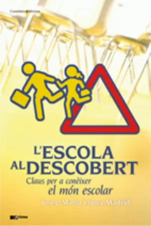 L´ESCOLA AL DESCOBERT