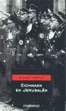 EICHMANN EN JERUSALEN - DEBOLSILLO EICHMANN EN JERUSALEN - DEBOLSILLO