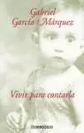 VIVIR PARA CONTARLA VIVIR PARA CONTARLA