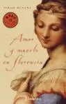 AMOR Y MUERTE EN FLORENCIA - DEBOLSILLO