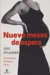 NUEVE MESES DE ESPERA