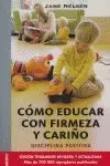 COMO EDUCAR CON FIRMEZA Y CARIÑO