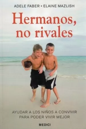 HERMANOS, NO RIVALES