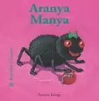 BESTIOLES CURIOSES. ARANYA MANYA