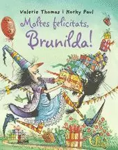 BRUIXA BRUNILDA. MOLTES FELICITATS