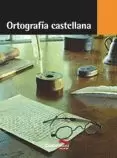 ORTOGRAFÍA CASTELLANA, ESO, 1 Y 2 CICLO