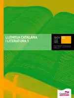 LLENGUA CATALANA I LITERATURA 1. BATXILLERAT