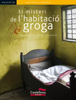 EL MISTERI DE L'HABITACIÓ GROGA (KALAFAT)