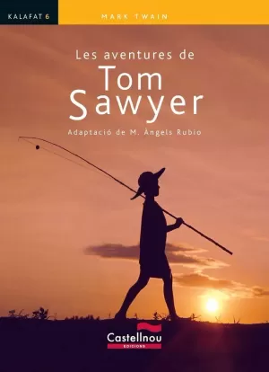 LES AVENTURES DE TOM SAWYER (KALAFAT)