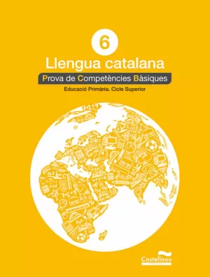 LLENGUA CATALANA 6È. PROVA DE COMPETÈNCIES BÀSIQUES