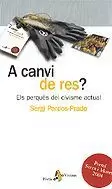 A CANVI DE RES -ELS PERQUES DEL CIVISME ACTUAL-