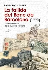 LA FALLIDA DEL BANC DE BARCELONA EL FRACÀS FINANCER DE LA BURGESIA CATALANA