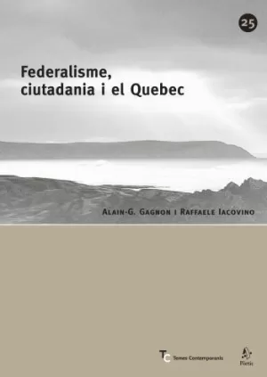 FEDERALISME, CIUTADANIA I EL QUEBEC