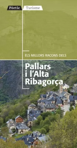 ELS MILLORS RACONS DEL PALLARS I L'ALTA RIBAGORÇA