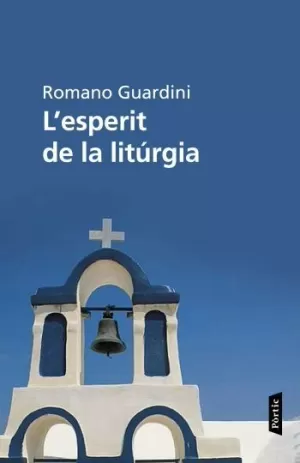 L'ESPERIT DE LA LITÚRGIA
