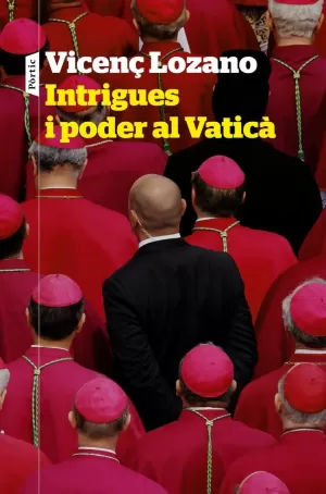 INTRIGUES I PODER AL VATICÀ