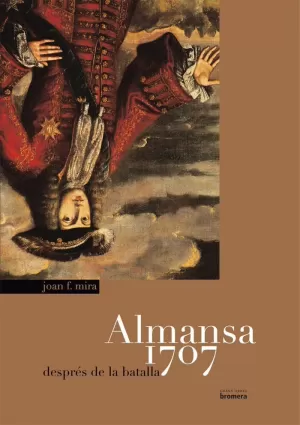 ALMANSA 1707: DESPRÉS DE LA BATALLA