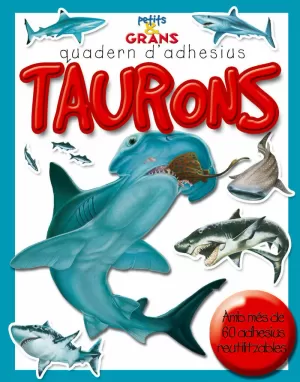 TAURONS: PETITS & GRANS