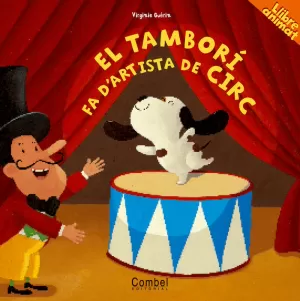 EL TAMBORI FA D'ARTISTA AL CIRC