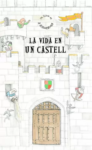 VIDA EN UN CASTELL