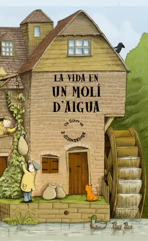 UN VIDA EN UN MOLI D'AIGUA UN VIDA EN UN MOLI D'AIGUA