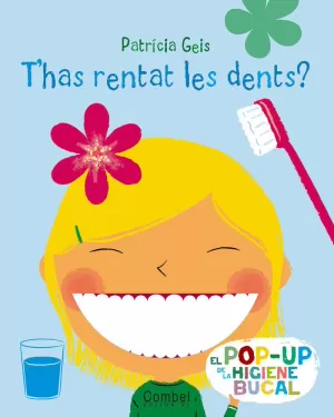 T´HAS RENTAT LES DENTS?