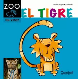 EL TIGRE  ZOO ON VISC