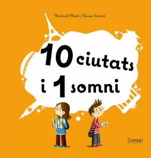 10 CIUTATS I 1 SOMNI 10 CIUTATS I 1 SOMNI