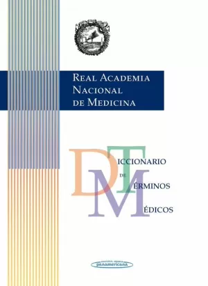 RANM REAL ACADEMIA NACIONAL DE MEDICINA. DICCIONARIO DE TÉRMINOS MÉDICOS VERSIÓN