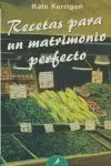 RECETAS PARA UN MATRIMONIO PERFECTO