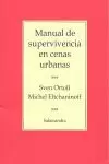 MANUAL DE SUPERVIVENCIA EN CENAS URBANAS