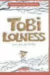 TOBI LOLNESS, VOL.2:  LOS OJOS DE ELISHA