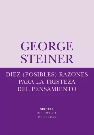 DIEZ (POSIBLES) RAZONES PARA LA TRISTEZA DEL PENSAMIENTO DIEZ (POSIBLES) RAZONES PARA LA TRISTEZA DEL PENSAMIENTO