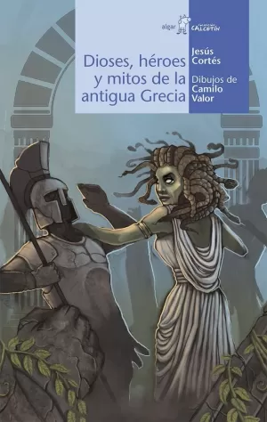 DIOSES, HÉROES Y MITOS DE LA ANTIGUA GRECIA