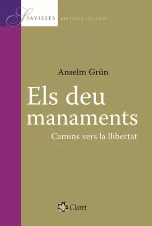 ELS DEU MANAMENTS - CAMINS VERS LA LLIBERTAT