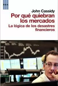 POR QUE QUIEBRAN LOS MERCADOS POR QUE QUIEBRAN LOS MERCADOS