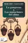 LA GANGRENA & LAS MUTACIONES DEL ALMA