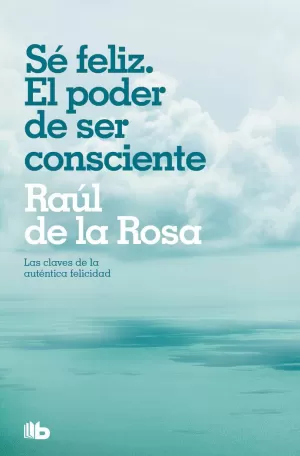 SE FELIZ EL PODER DE SER CONSCIENTE