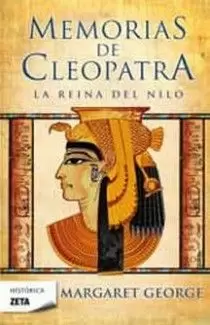 MEMORIAS DE CLEOPATRA I. REINA DEL NILO