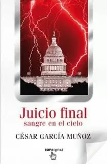 JUICIO FINAL, SANGRE EN EL CIELO