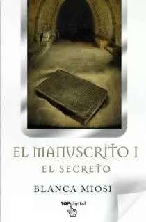 EL MANUSCRITO I, EL SECRETO