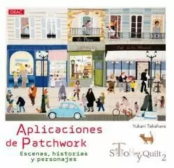 APLICACIONES DE PATCHWORK. ESCENAS, HISTORIAS Y PERSONAJES. STORY QUILT 2.