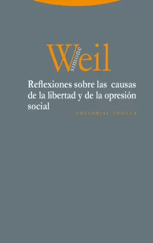 REFLEXIONES SOBRE LAS CAUSAS DE LA LIBERTAD Y DE LA OPRESIÓN SOCIAL