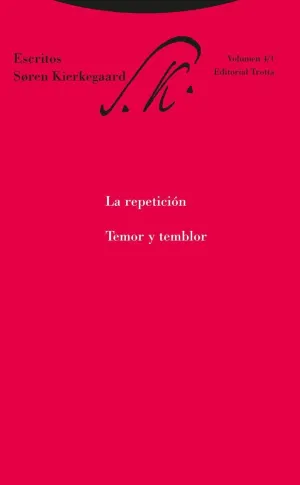 LA REPETICIÓN. TEMOR Y TEMBLOR