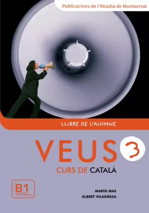 VEUS. CURS DE CATALÀ. LLIBRE DE L'ALUMNE. NIVELL 3