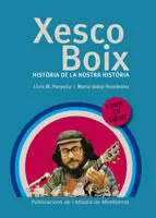 XESCO BOIX HISTORIA DE LA NOSTRA HISTORIA